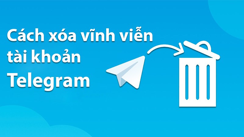 Cách hẹn giờ xóa vĩnh viễn tài khoản Telegram